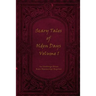 Scary Tales of Olden Days Volume 1: 'Folklore and Oral Histories of the Old World'
