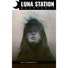 Luna Station Quarterly Issue 031