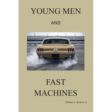 Young Men and Fast Machines