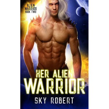 Her Alien Warrior: A Sci Fi Alien Fated Mates Romance