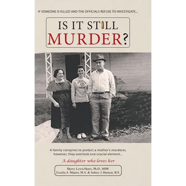 Is It Still Murder: A Daughter Who Loves her