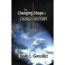 The Changing Shape of Church History