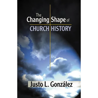 The Changing Shape of Church History