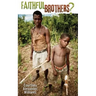Faithful Brothers?