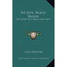 Wi Sapa, Black Moon: The Story Of A Sioux Indian Boy