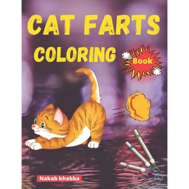 cat farts coloring book: A Funny Cat Coloring Book for all ages