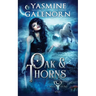 Oak & Thorns