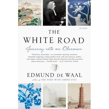 The White Road: Journey Into an Obsession