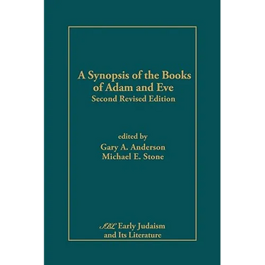 A Synopsis of the Books of Adam and Eve: Second Revised Edition