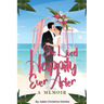 She Lived Happily Ever After