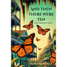 And Then There Were Ten: A Southern Love Story