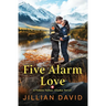 Five Alarm Love