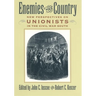 Enemies of the Country: New Perspectives on Unionists in the Civil War South