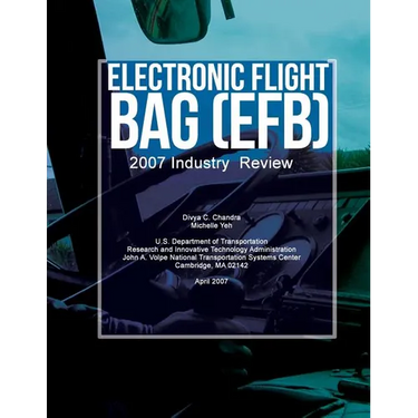 Electronic Flight Bag (EFB): 2007 Industry Review