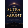 The Sutra on the Mount: An Exercise in Nonduality for Rediscovering the Sermon on the Mount