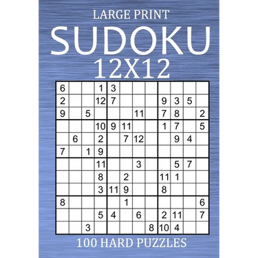 Large Print Sudoku 12x12 - 100 Hard Puzzles: Vey Difficult Sudoku Variant - Different Style of Sudoku Puzzle Book for Adults