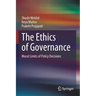 The Ethics of Governance: Moral Limits of Policy Decisions
