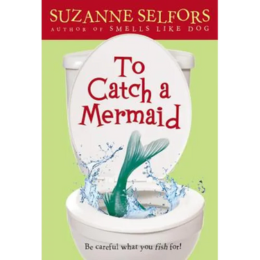 To Catch a Mermaid