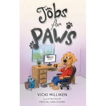 Jobs for Paws: A humorous Children's Book about a Dog who decides there must be more to life and sets out to find himself a job
