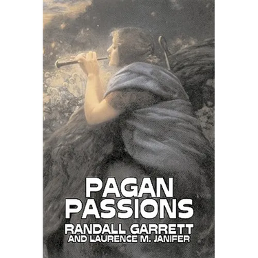 Pagan Passions by Randall Garrett, Science Fiction, Adventure, Fantasy