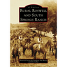 Rural Roswell and South Springs Ranch