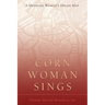 Corn Woman Sings: A Medicine Woman's Dream Map