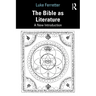 The Bible as Literature: A New Introduction