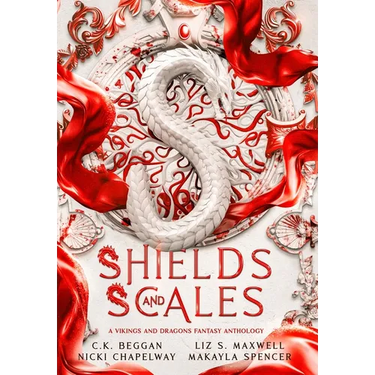 Shields and Scales: A Vikings and Dragons Fantasy Anthology