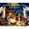 'Twas the Night Before Jesus: A Classic Nativity Poem