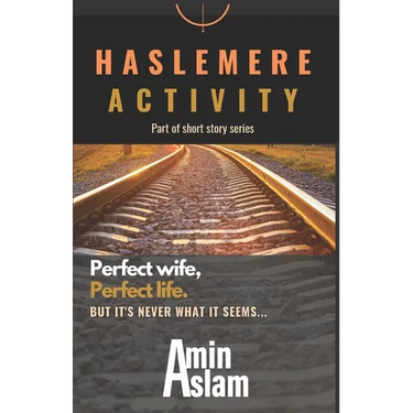 Haslemere Activity by Amin Aslam: It's never what it seems...