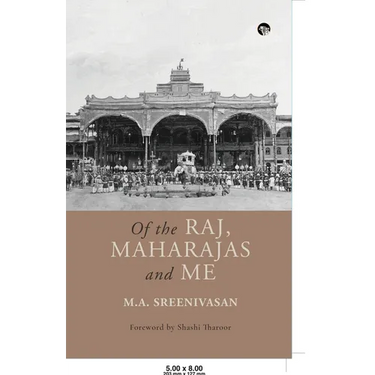 Of the Raj, Maharajas and Me
