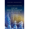 Strategic Approaches to the Legal Environment of Business: A Game Theory Based Decision Making Guide for Managers