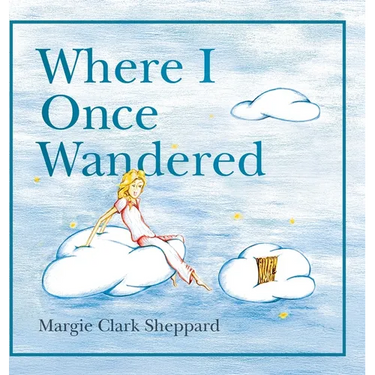 Where I Once Wandered