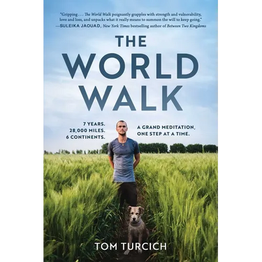 The World Walk: 7 Years. 28,000 Miles. 6 Continents. a Grand Meditation, One Step at a Time.