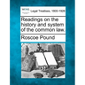 Readings on the history and system of the common law.