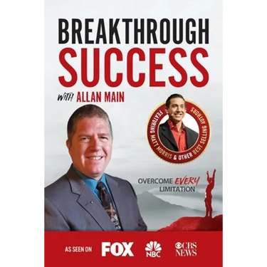 Breakthrough Success with Allan Main