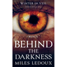 Behind the Darkness (Winter in Veil Book 13)