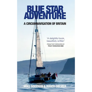 Blue Star Adventure: A circumnavigation of Britain