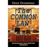 The Common Law: Peter Sharp Legal Mystery #6