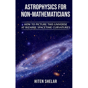Astrophysics for Non-Mathematicians