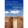 To Lift a Mirror... for What You've Lost
