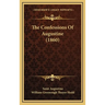 The Confessions Of Augustine (1860)