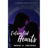Entangled Hearts: A Forbidden Journey of Love