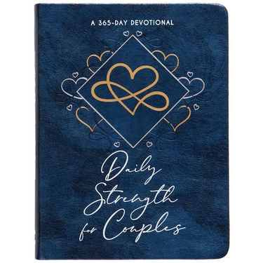 Daily Strength for Couples: A 365-Day Devotional