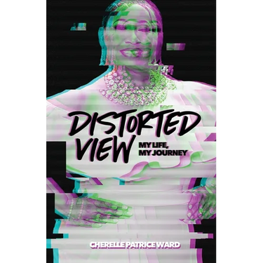 Distorted View: My life. My Journey: My life,