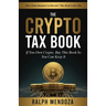 The Crypto Tax Book: If You Own Crypto, Buy This Book So You Can Keep It