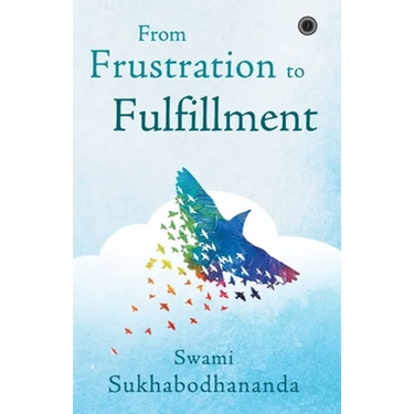 From Frustration to Fulfillment
