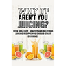 Why Tf Aren't You Juicing?