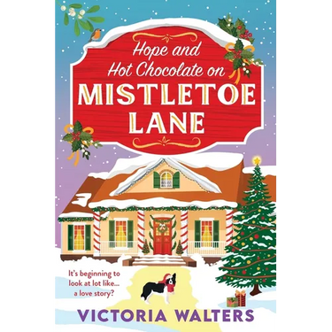 Hope and Hot Chocolate on Mistletoe Lane