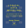 Logical Data Modeling: An Introduction to the Entity-Relationship Model